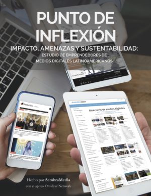 Descarga el estudio sobre emprendedores de medios digitales en América&nbsp;Latina